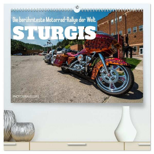 Sturgis - Die berühmteste Motorrad-Rallye der Welt (hochwertiger Premium Wandkalender 2026 DIN A2 quer) Kunstdruck in Hochglanz