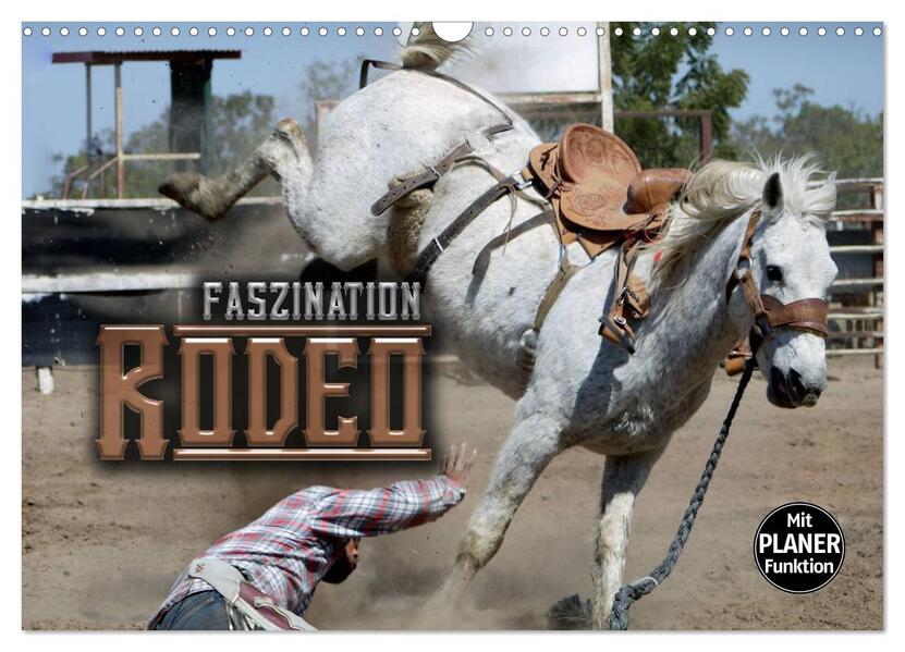 Faszination Rodeo (Wandkalender 2026 DIN A3 quer) CALVENDO Monatskalender