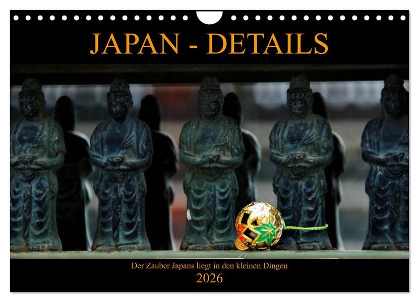 Japan - Details (Wandkalender 2026 DIN A4 quer) CALVENDO Monatskalender