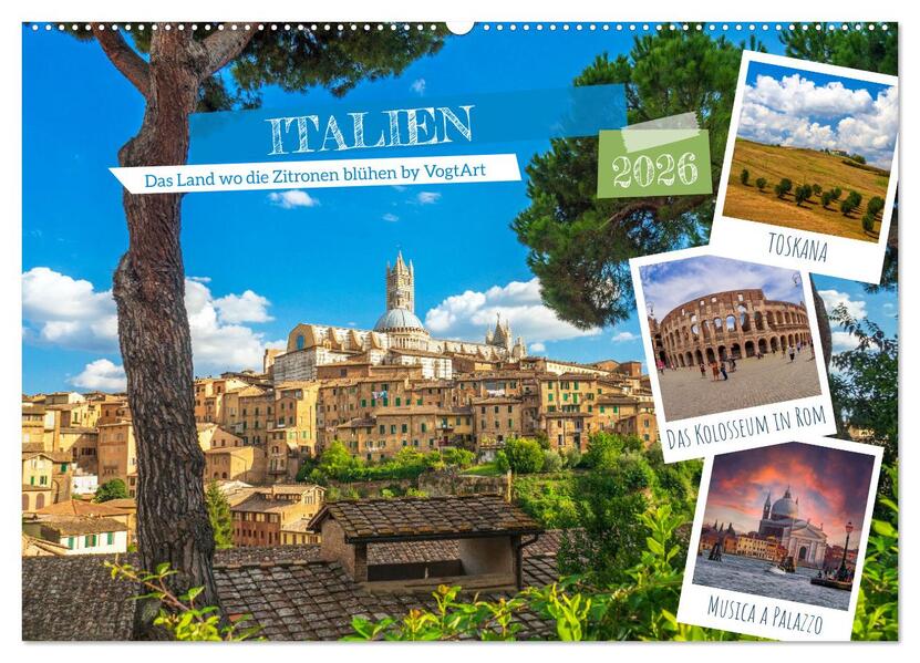 Italien das Land wo die Zitronen blühen by VogtArt (Wandkalender 2026 DIN A2 quer) CALVENDO Monatskalender