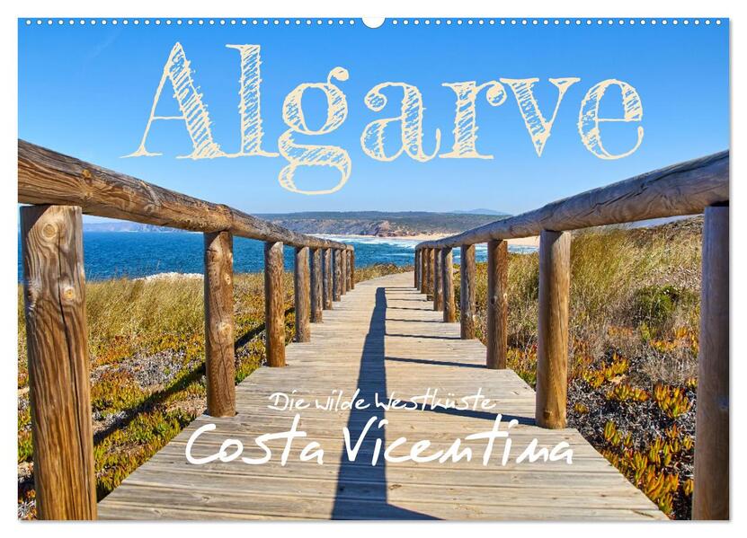 Algarve - Die wilde Westküste Costa Vicentina (Wandkalender 2026 DIN A2 quer) CALVENDO Monatskalender