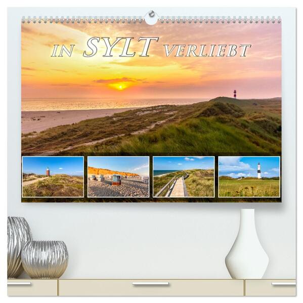 IN SYLT VERLIEBT (hochwertiger Premium Wandkalender 2026 DIN A2 quer) Kunstdruck in Hochglanz