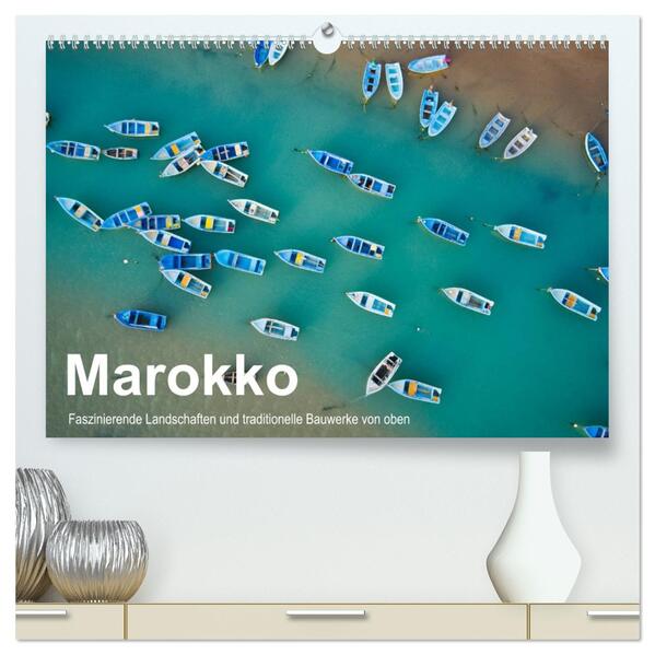 Marokko - Faszinierende Landschaften und traditionelle Bauwerke von oben (hochwertiger Premium Wandkalender 2026 DIN A2 quer) Kunstdruck in Hochglanz