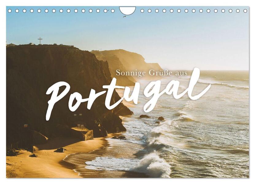 Sonnige Grüße aus Portugal (Wandkalender 2026 DIN A4 quer) CALVENDO Monatskalender