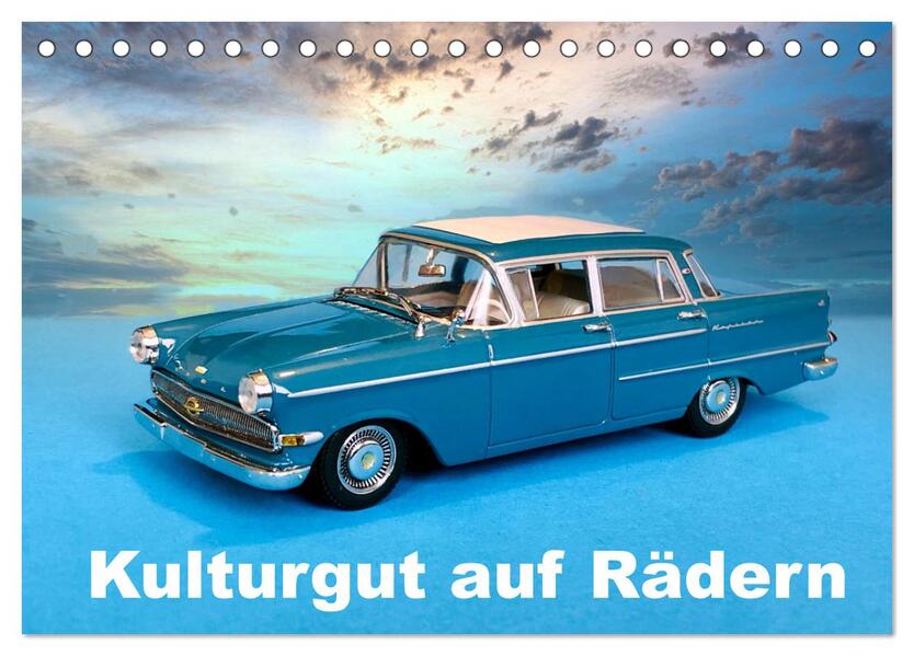 Kulturgut auf Rädern (Tischkalender 2026 DIN A5 quer) CALVENDO Monatskalender