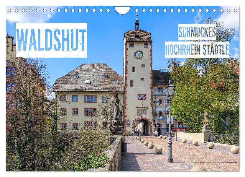 Waldshut - schmuckes Hochrhein Städtle (Wandkalender 2026 DIN A4 quer) CALVENDO Monatskalender