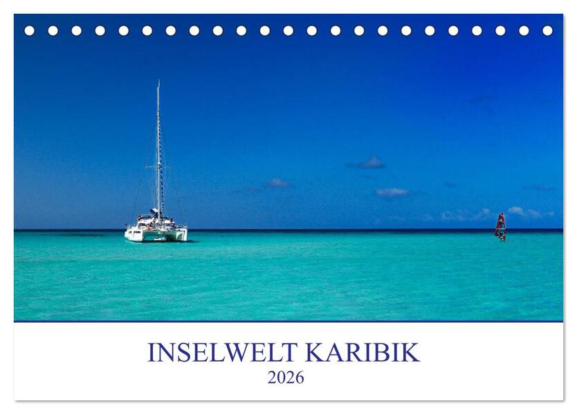 Inselwelt Karibik (Tischkalender 2026 DIN A5 quer) CALVENDO Monatskalender