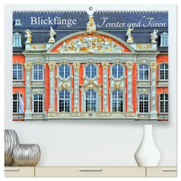 Blickfänge - Fenster und Türen (hochwertiger Premium Wandkalender 2026 DIN A2 quer) Kunstdruck in Hochglanz
