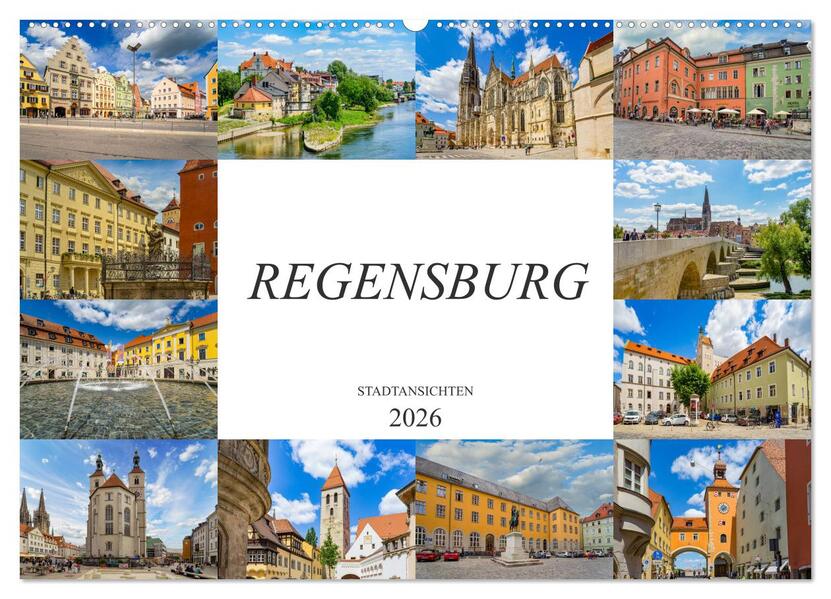 Regensburg Stadtansichten (Wandkalender 2026 DIN A2 quer) CALVENDO Monatskalender