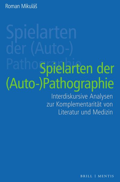 Spielarten der (Auto-)pathographie