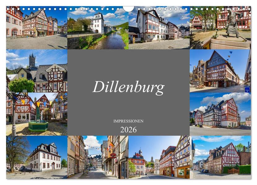 Dillenburg Impressionen (Wandkalender 2026 DIN A3 quer) CALVENDO Monatskalender