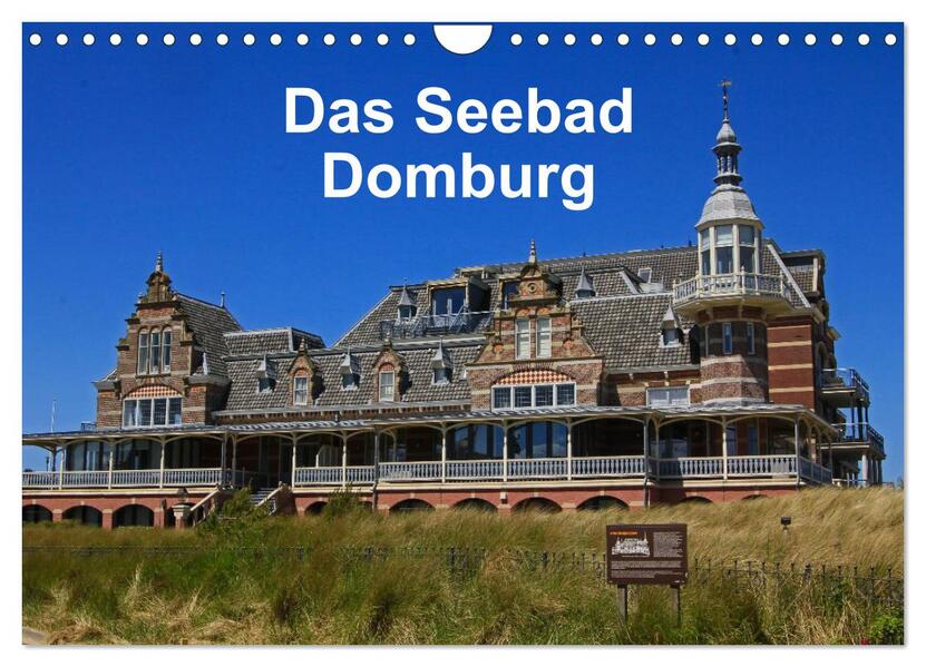 Das Seebad Domburg (Wandkalender 2026 DIN A4 quer) CALVENDO Monatskalender
