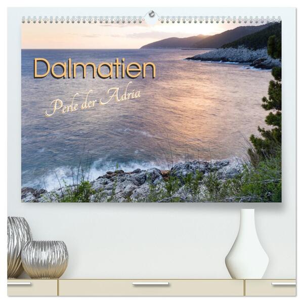 Dalmatien - Perle der Adria (hochwertiger Premium Wandkalender 2026 DIN A2 quer) Kunstdruck in Hochglanz