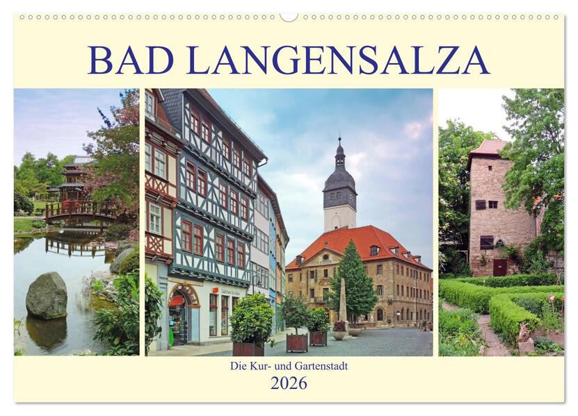 Bad Langensalza - Die Kur- und Gartenstadt (Wandkalender 2026 DIN A2 quer) CALVENDO Monatskalender