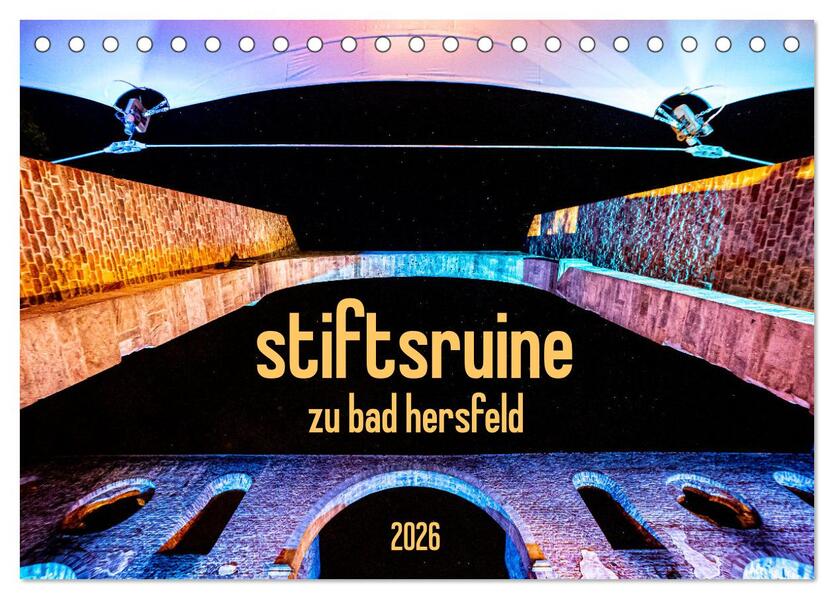 stiftsruine zu bad hersfeld (Tischkalender 2026 DIN A5 quer) CALVENDO Monatskalender