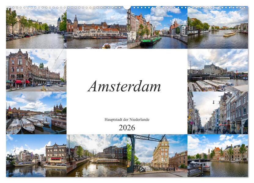 Amsterdam - Hauptstadt der Niederlande (Wandkalender 2026 DIN A2 quer) CALVENDO Monatskalender