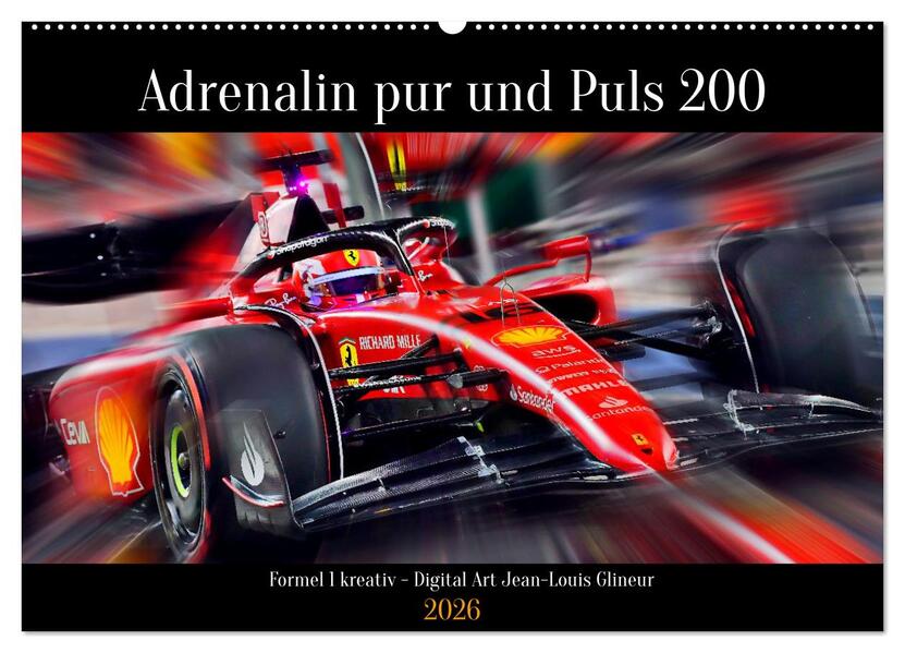 Adrenalin pur und Puls 200 (Wandkalender 2026 DIN A2 quer) CALVENDO Monatskalender