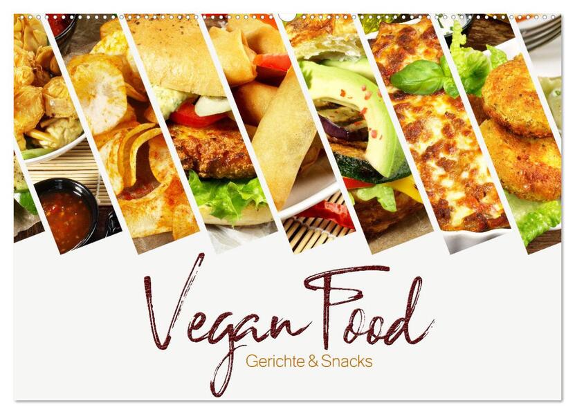 Vegan Food Kalender - Gerichte und Snacks (Wandkalender 2026 DIN A2 quer) CALVENDO Monatskalender