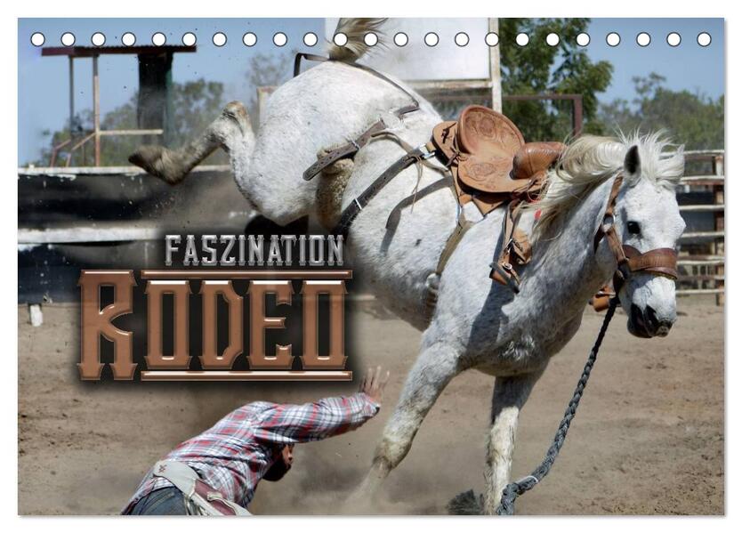 Faszination Rodeo (Tischkalender 2026 DIN A5 quer) CALVENDO Monatskalender