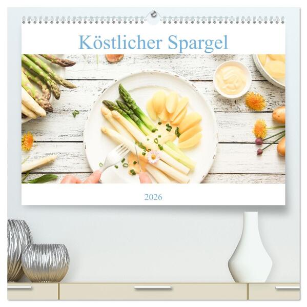 Köstlicher Spargel (hochwertiger Premium Wandkalender 2026 DIN A2 quer) Kunstdruck in Hochglanz