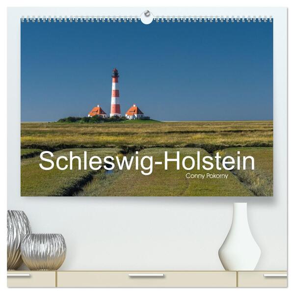 Schleswig-Holstein (hochwertiger Premium Wandkalender 2026 DIN A2 quer) Kunstdruck in Hochglanz