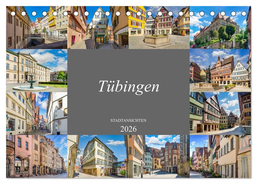 Tübingen Stadtansichten (Tischkalender 2026 DIN A5 quer) CALVENDO Monatskalender