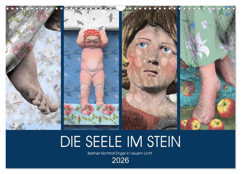 DIE SEELE IM STEIN (Wandkalender 2026 DIN A3 quer) CALVENDO Monatskalender