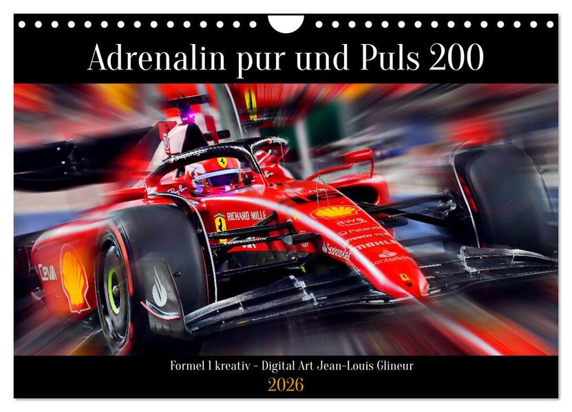 Adrenalin pur und Puls 200 (Wandkalender 2026 DIN A4 quer) CALVENDO Monatskalender