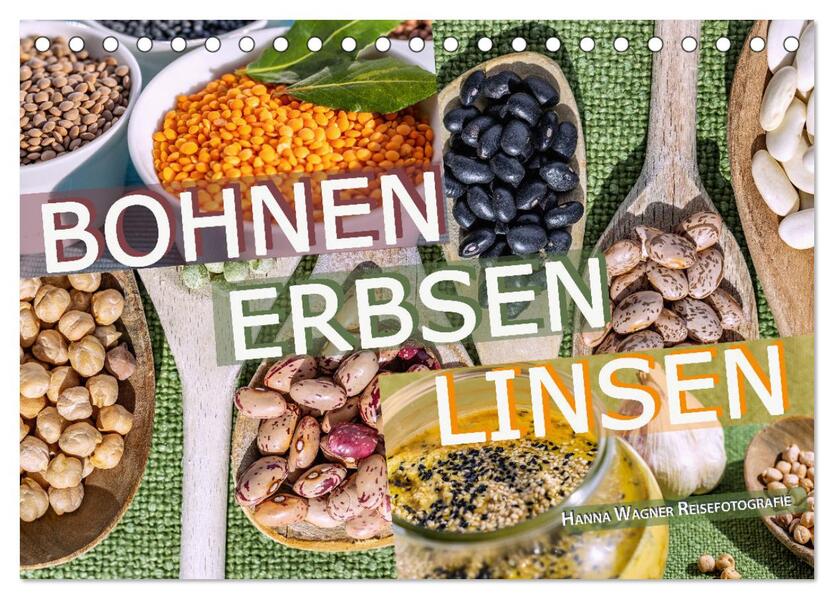 Bohnen Erbsen Linsen (Tischkalender 2026 DIN A5 quer) CALVENDO Monatskalender