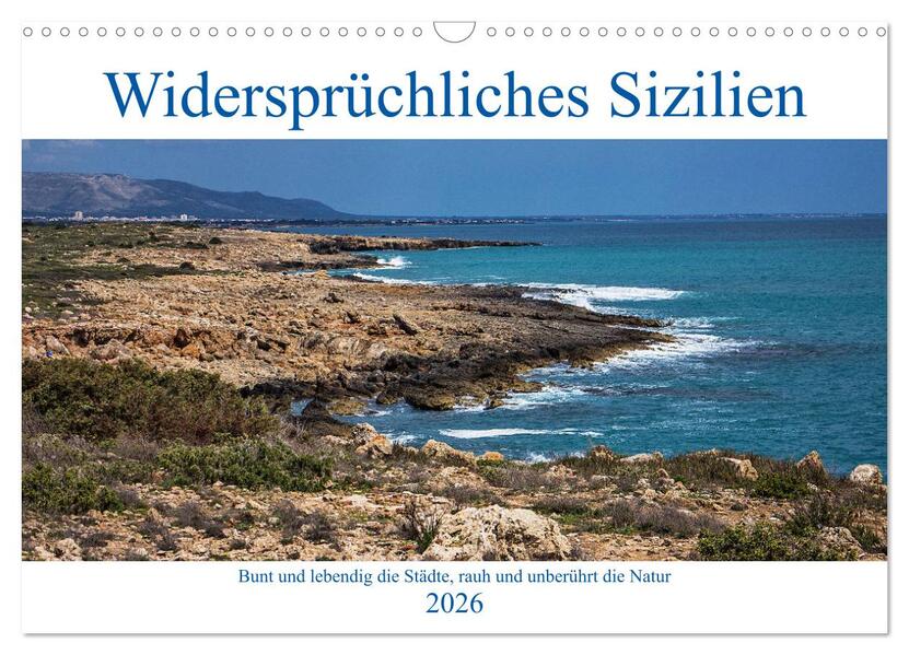 Widersprüchliches Sizilien (Wandkalender 2026 DIN A3 quer) CALVENDO Monatskalender