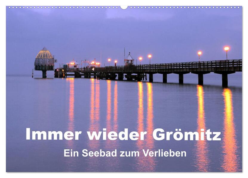 Immer wieder Grömitz (Wandkalender 2026 DIN A2 quer) CALVENDO Monatskalender