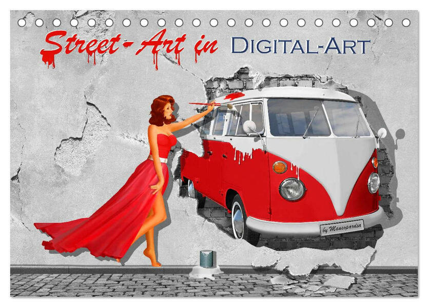 Street-Art in Digital-Art by Mausopardia (Tischkalender 2026 DIN A5 quer) CALVENDO Monatskalender