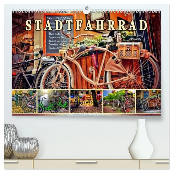 Stadtfahrrad (hochwertiger Premium Wandkalender 2026 DIN A2 quer) Kunstdruck in Hochglanz