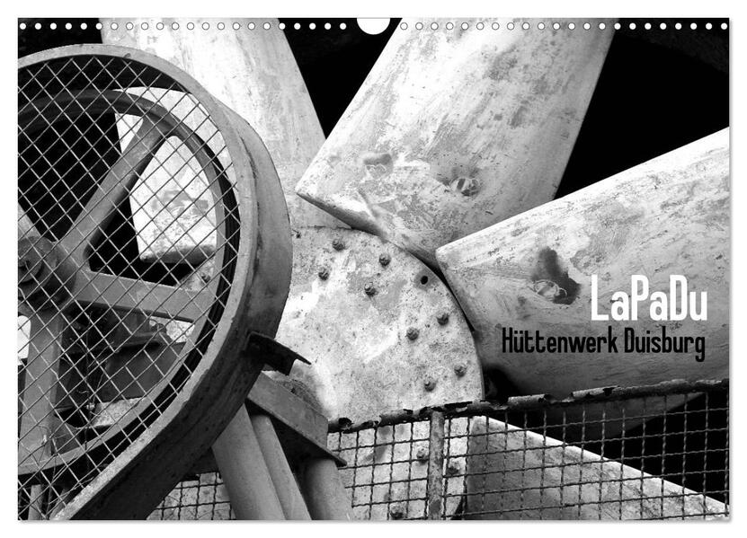 LaPaDu-Hüttenwerk Duisburg (Wandkalender 2026 DIN A3 quer) CALVENDO Monatskalender