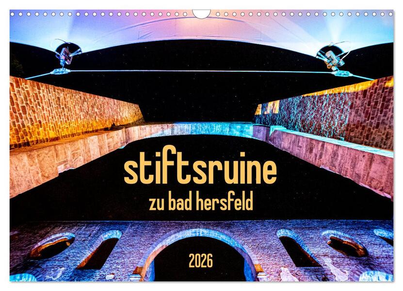 stiftsruine zu bad hersfeld (Wandkalender 2026 DIN A3 quer) CALVENDO Monatskalender