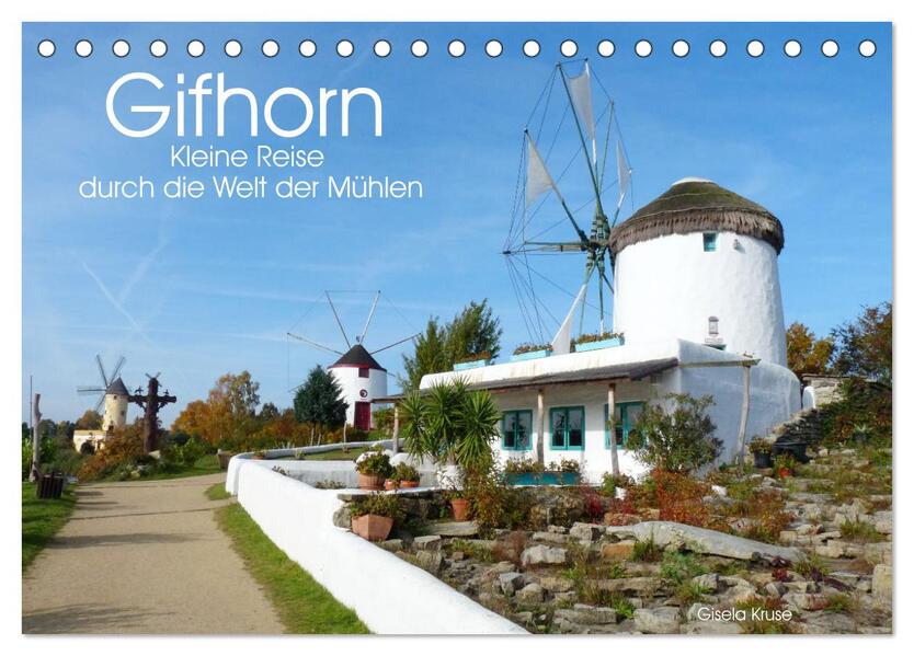 Gifhorn - Kleine Reise durch die Welt der Mühlen (Tischkalender 2026 DIN A5 quer) CALVENDO Monatskalender