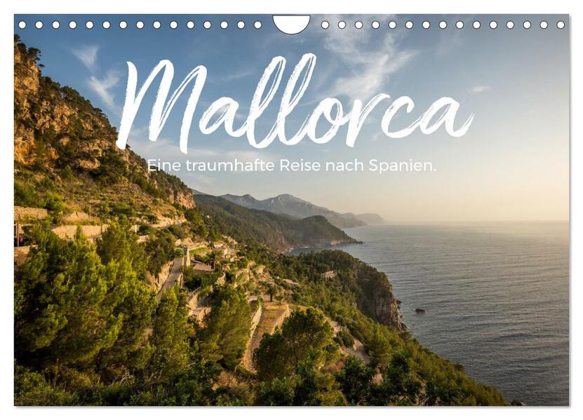 Mallorca - Eine traumhafte Reise nach Spanien. (Wandkalender 2026 DIN A4 quer) CALVENDO Monatskalender