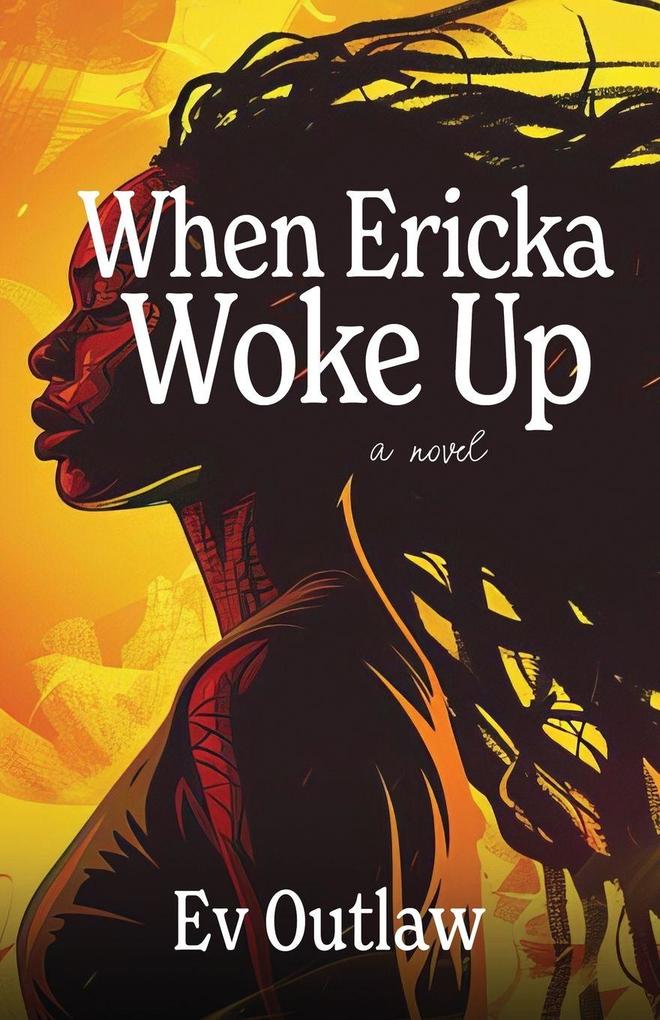 When Ericka Woke Up