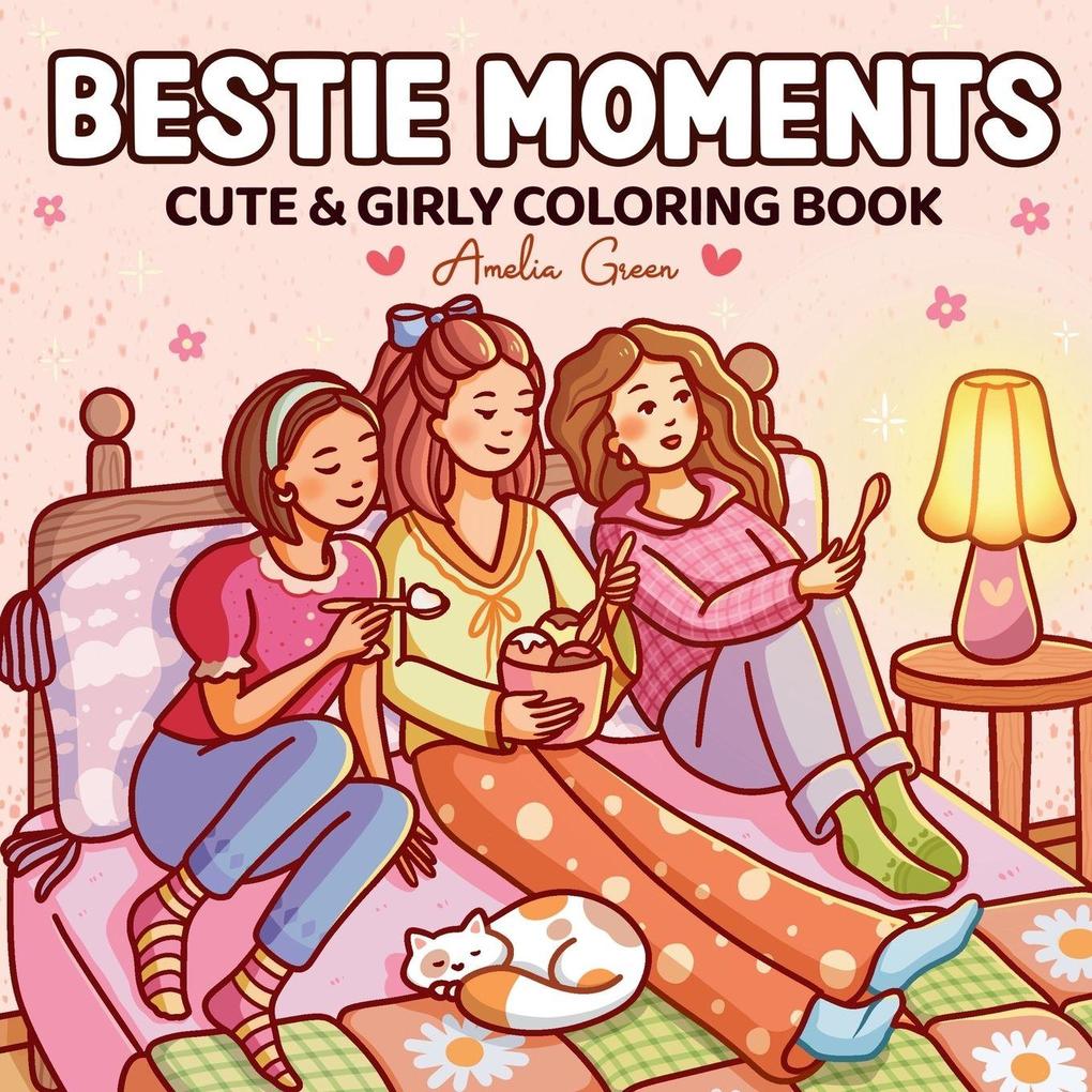 Amelia Green Bestie Moments