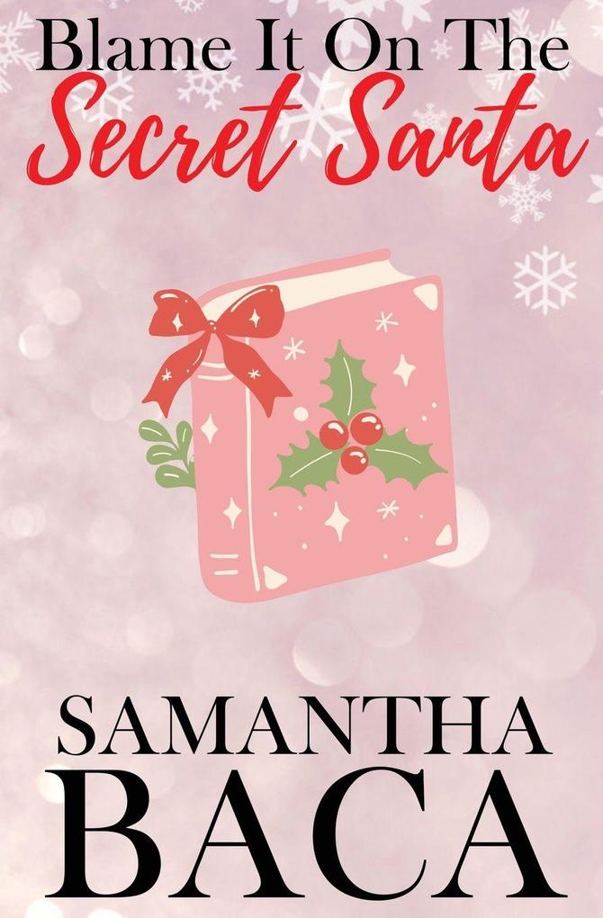 Blame It On The Secret Santa (Special Edition)