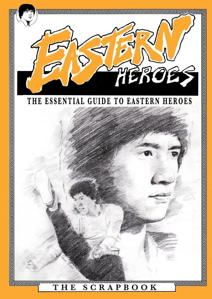 The Essential Guide to Eastern Heroes Magazine DVD & video