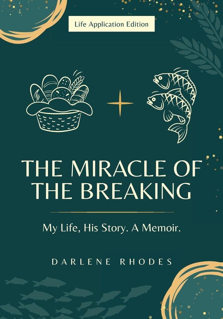 The Miracle of the Breaking