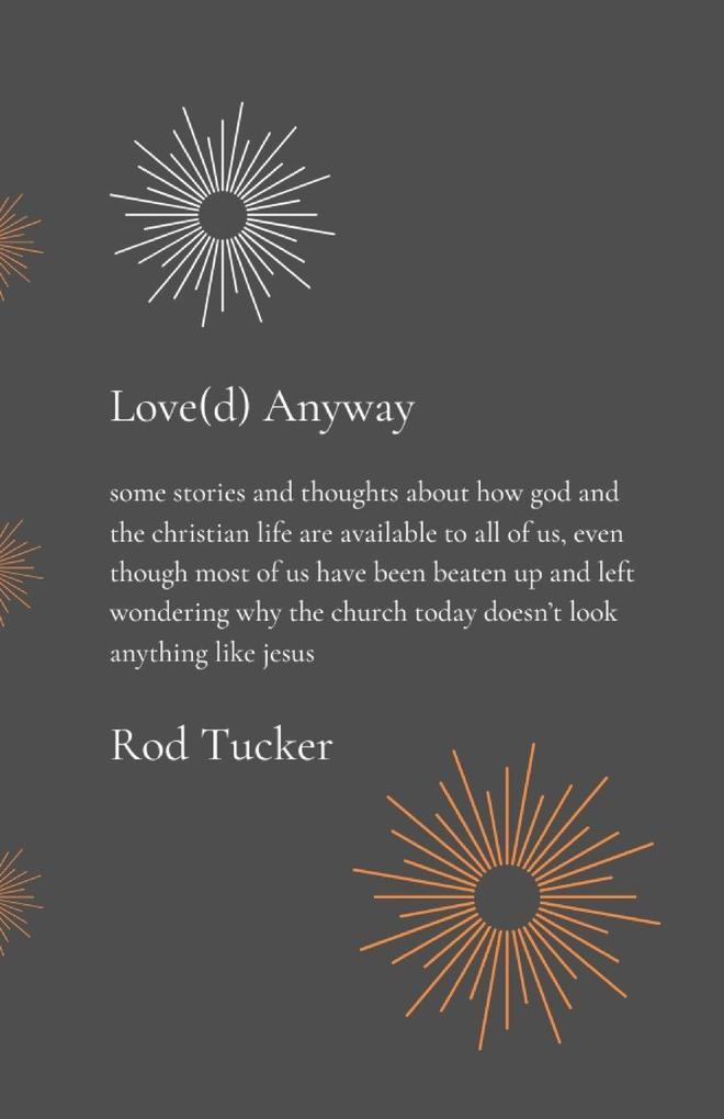 Love(d) Anyway