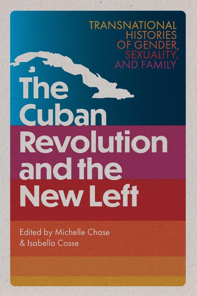 The Cuban Revolution and the New Left
