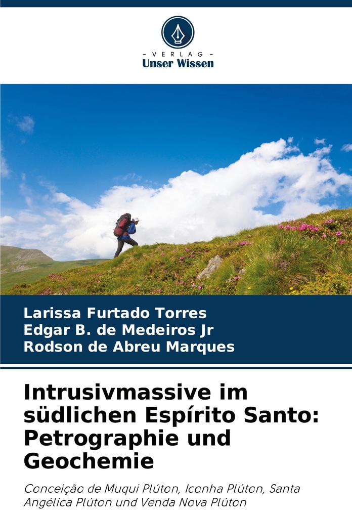 Intrusivmassive im südlichen Espírito Santo: Petrographie und Geochemie