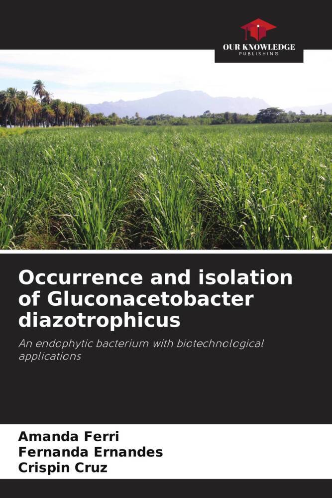 Occurrence and isolation of Gluconacetobacter diazotrophicus