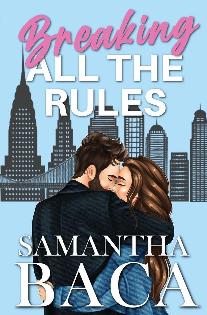 Breaking All The Rules