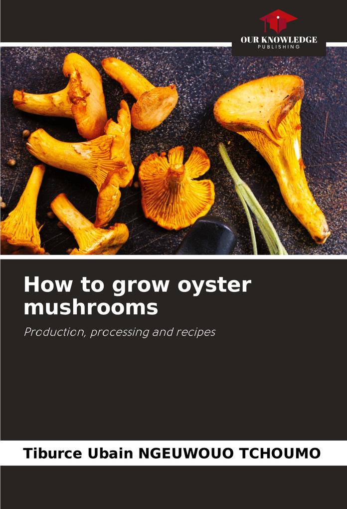 How to grow oyster mushrooms