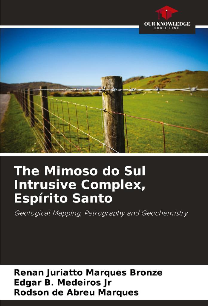 The Mimoso do Sul Intrusive Complex Espírito Santo