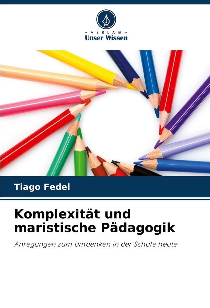 Komplexität und maristische Pädagogik